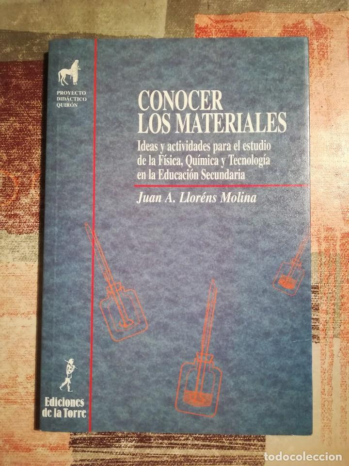 Libri di seconda mano: Conocer los materiales - Juan A. Llor&eacute;ns Molina