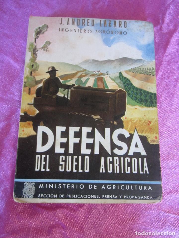 Libros de segunda mano: DEFENSA DEL SUELO AGR&Iacute;COLA - J. ANDREU L&Aacute;ZARO E/1/2/2 - Foto 2