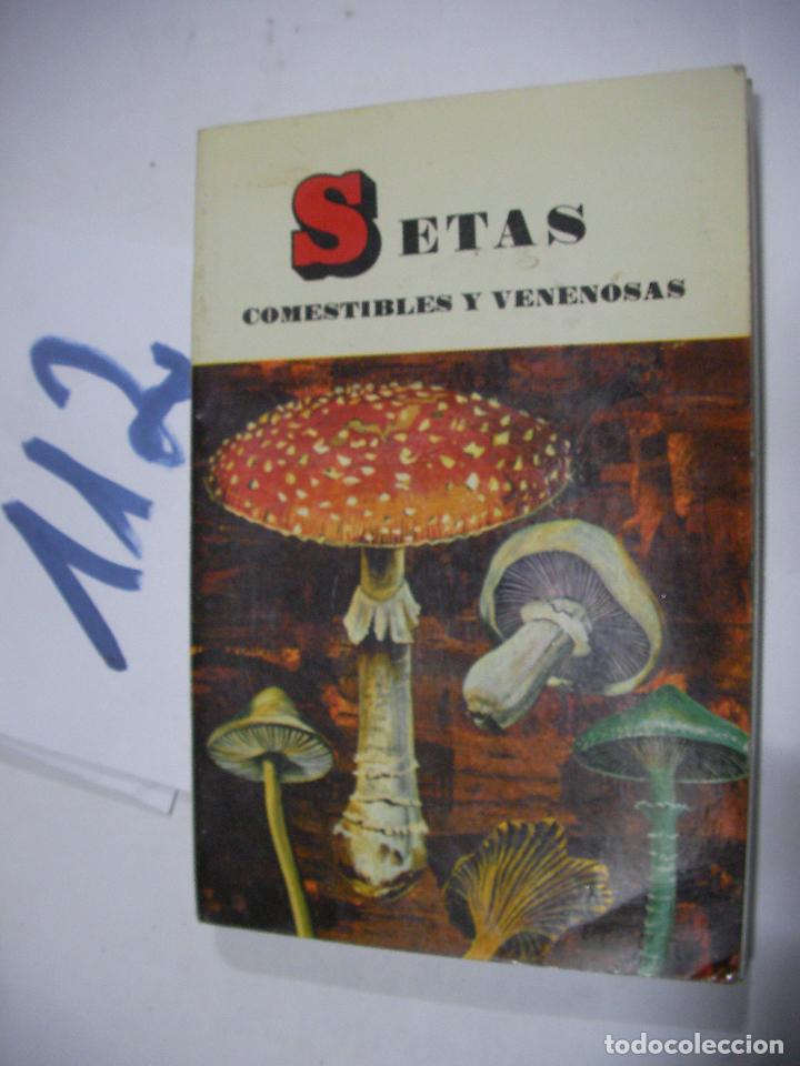 Libros de segunda mano: SETAS COMESTIBLES Y VENENOSAS - Foto 1