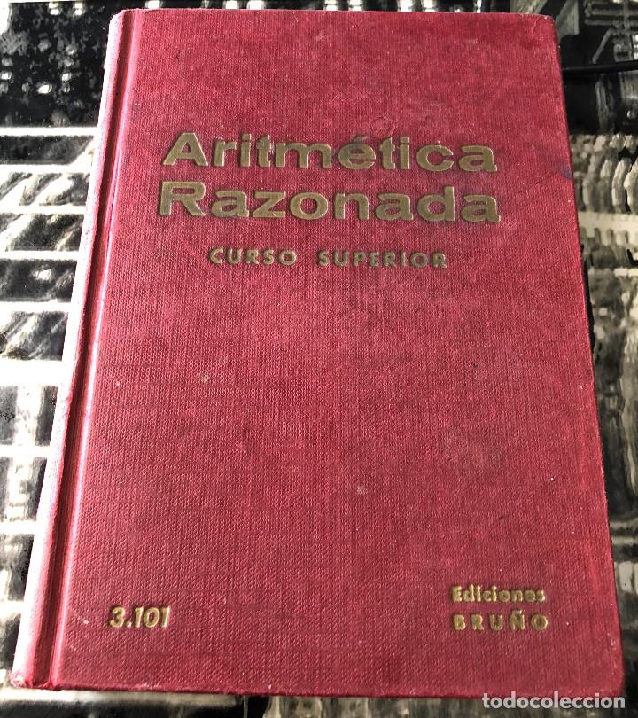 Libros de segunda mano de ciencias: Aritm&eacute;tica aplicada - Curso superior. Edici&oacute;n 1966. Bru&ntilde;o. Tapas duras. - Foto 1