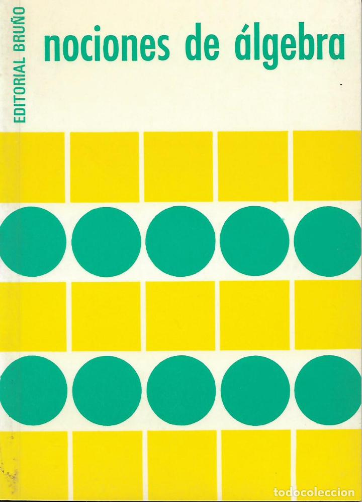 Libros de segunda mano de ciencias: Nociones de &aacute;lgebra - Foto 1