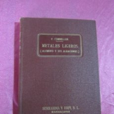 Libros de segunda mano: METALES LIGEROS ALUMINIO Y SUS ALEACIONES COMBELLER 1953 L112. Lote 117503895