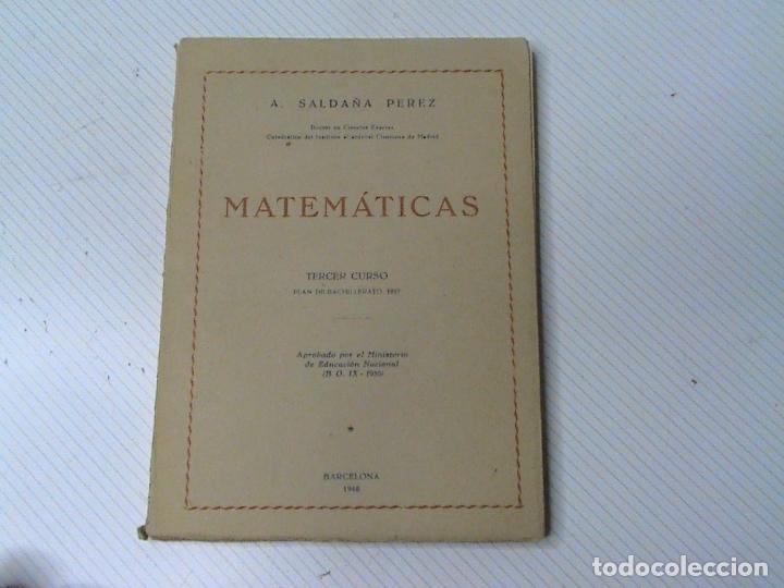Libri di seconda mano: Matem&aacute;ticas tercer curso plan de bachillerato. Plan 1957 (autor: A.Salda&ntilde;a P&eacute;rez)