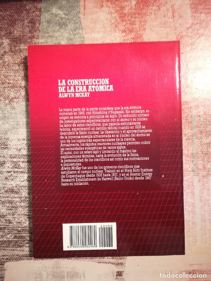 Libros de segunda mano de ciencias: La construcci&oacute;n de la Era At&oacute;mica - Alwyn McKay - Foto 2