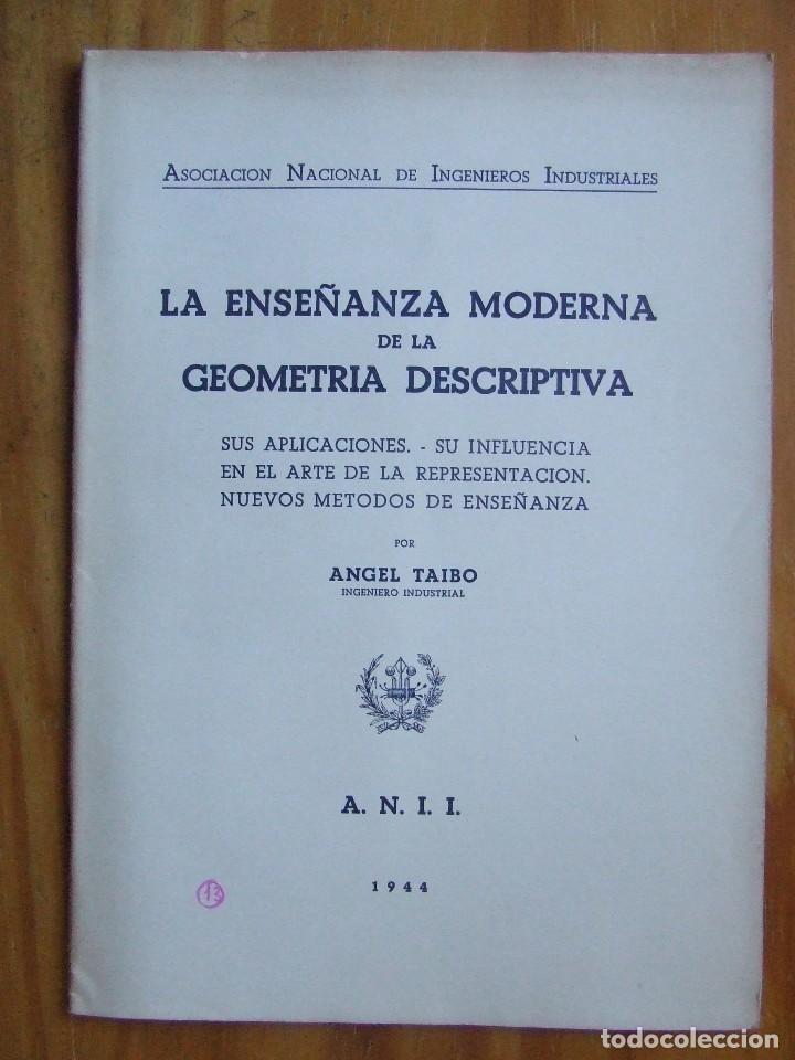 Libros de segunda mano de ciencias: ANII - LA ENSE&Ntilde;ANZA MODERNA DE LA GEOMETR&Iacute;A DESCRIPTIVA, 1944 - Foto 1