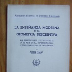 Libros de segunda mano de Ciencias: ANII - LA ENSEÑANZA MODERNA DE LA GEOMETRÍA DESCRIPTIVA, 1944