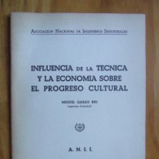 Libros de segunda mano de Ciencias: ANII - INFLUENCIA DE LA TÉCNICA Y LA ECONOMÍA SOBRE EL PROGRESO CULTURAL, 1943