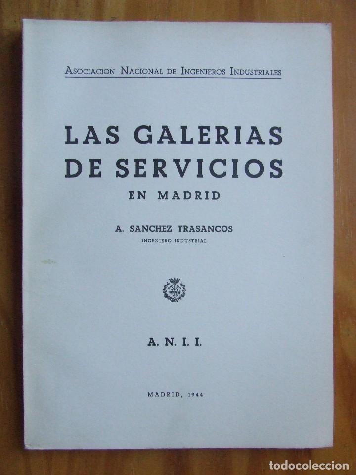 Libros de segunda mano de ciencias: ANII - LAS GALER&Iacute;AS DE SERVICIOS EN MADRID, 1944 - Foto 1