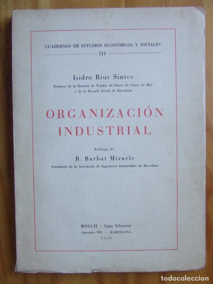 Libros de segunda mano de ciencias: ORGANIZACI&Oacute;N INDUSTRIAL, 1940 - Foto 1