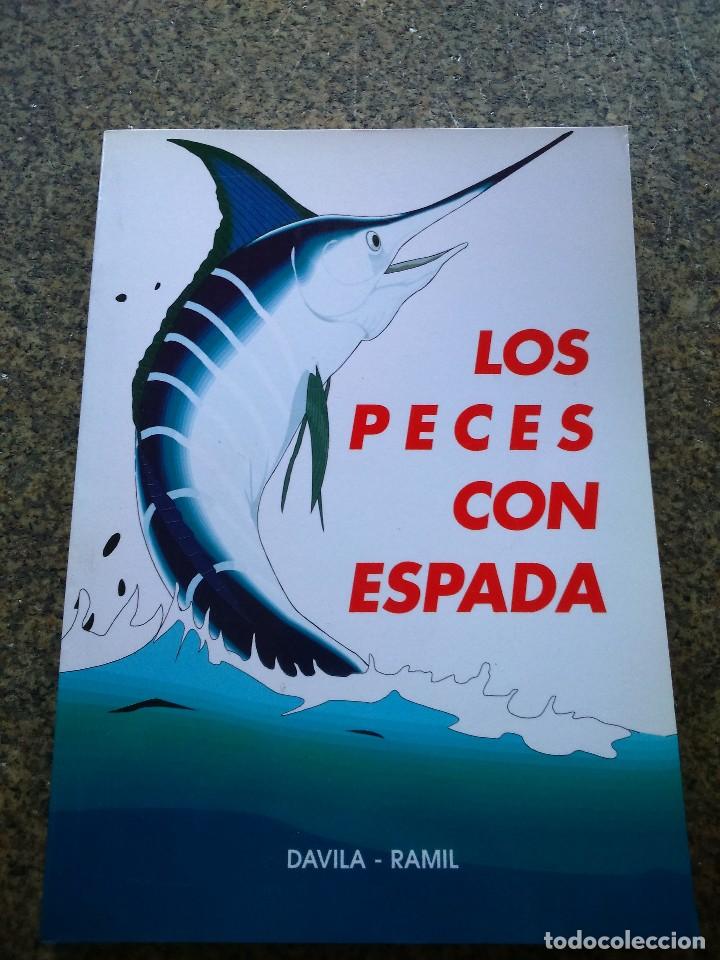 Libros de segunda mano: LOS PECES CON ESPADA -- DAVILA / RAMIL -- 1997 -- - Foto 1