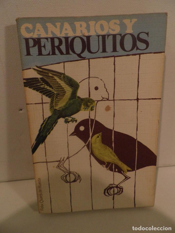 Libros de segunda mano: CANARIOS Y PERIQUITOS - FELIX QUIROS DE RUEDA - - Foto 1