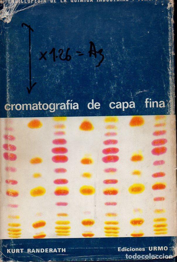 Libros de segunda mano de ciencias: RANDERATH : CROMATOGRAF&Iacute;A DE CAPA FINA (URMO, 1969) - Foto 1