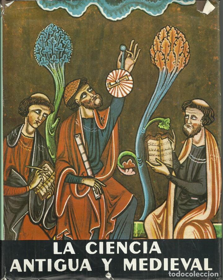 Libri di seconda mano: La ciencia antigua y medieval, de los or&iacute;genes a 1450