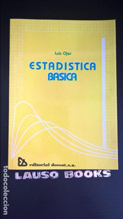 Libros de segunda mano de ciencias: ESTADISTICA BASICA. LUIS OJER. DOSSAT 1990. - Foto 1