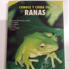 Libros de segunda mano: CONOCE Y CUIDA TUS RANAS. JOHN COBORN. TEMA: RANAS Y SAPOS.. Lote 119312207