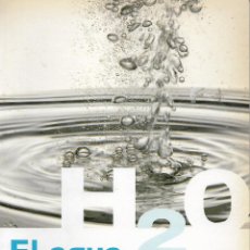 Libros de segunda mano de Ciencias: H2O. EL AGUA, FUENTE DE SALUD. Lote 119559091