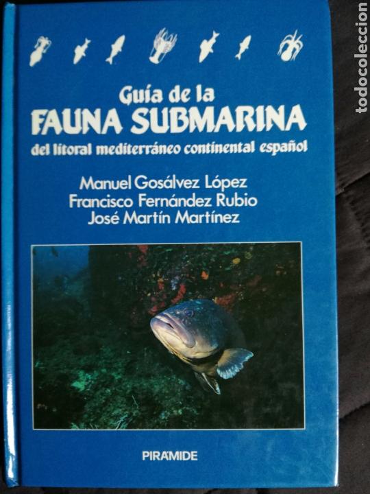 Gebrauchte B&uuml;cher: GU&Iacute;A DE LA FAUNA SUBMARINA DEL LITORAL MEDITERR&Aacute;NEO CONTINENTAL ESPA&Ntilde;OL. GOS&Aacute;LVEZ /FERN&Aacute;NDEZ RUBIO