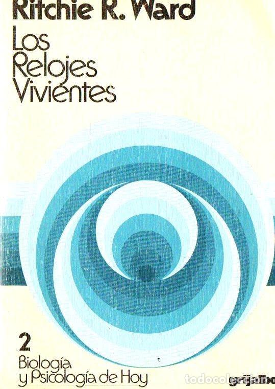 Libros de segunda mano: WARD : LOS RELOJES VIVIENTES (GRIJALBO, 1977) - Foto 1