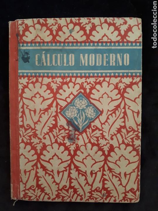 Libros de segunda mano de ciencias: C&aacute;lculo moderno. Ed. Lu&iacute;s Vives. - Foto 1
