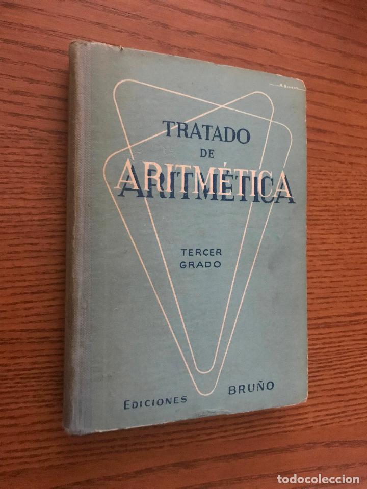 Libros de segunda mano de ciencias: TRATADO DE ARITM&Eacute;TICA TERCER GRADO. 1958. EDICIONES BRU&Ntilde;O. - Foto 1