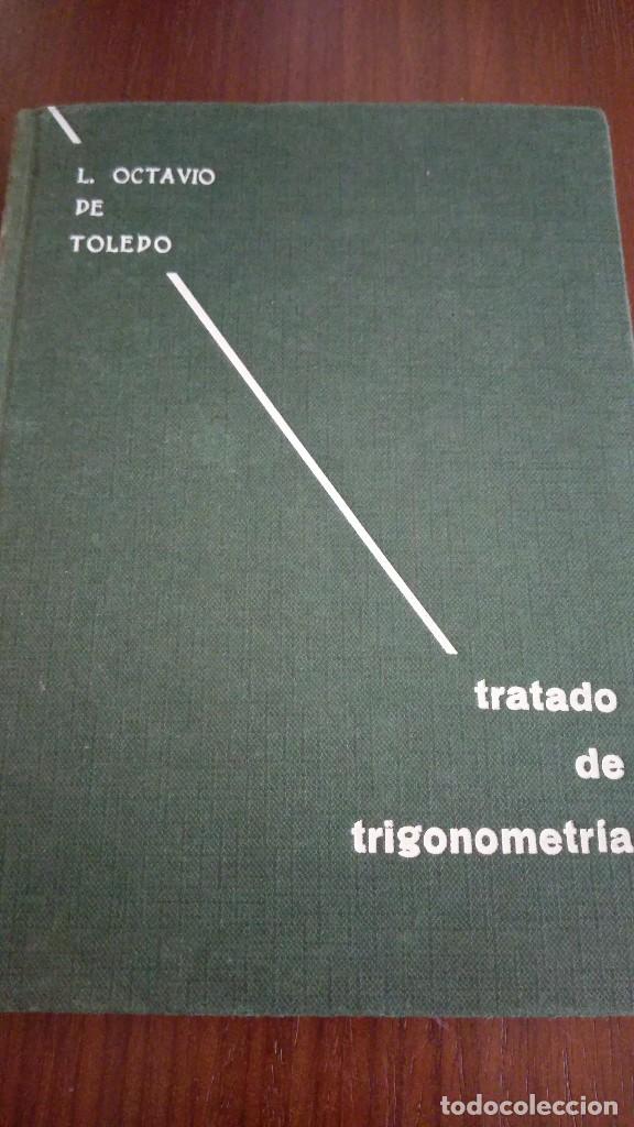 Libros de segunda mano de ciencias: Tratado de trigonometr&iacute;a. L. Octavio de Toledo - Foto 1