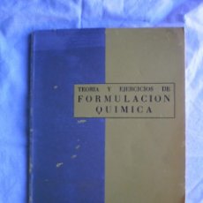 Libros de segunda mano de Ciencias: TEORIA Y EJERCICIOS DE FORMULACION QUIMICA. Lote 121423855