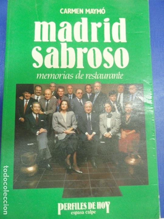 Libri di seconda mano: Madrid Sabroso Memorias de Restaurante - Carmen Maym&oacute;