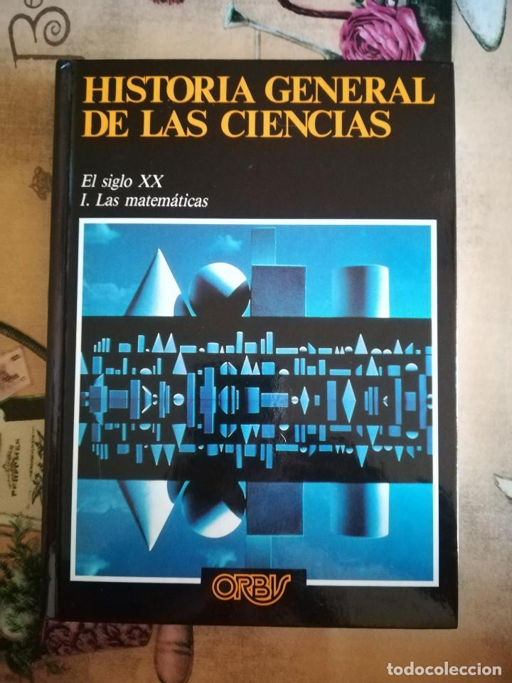 Libri di seconda mano: El siglo XX: 1. Las matem&aacute;ticas - Historia General de las Ciencias n&ordm; 12