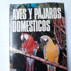 Libros de segunda mano: BIOLOGÍA BOTÁNICA AVES Y PÁJAROS DOMÉSTICOS CRISTÓBAL ZARAGOZA EDITORIAL BRUGUERA 1975. Lote 121910708
