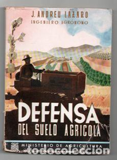 Libros de segunda mano: Defensa del suelo agr&iacute;cola. J. Andreu L&aacute;zaro - Foto 1
