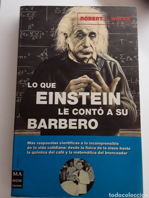 Libros de segunda mano de ciencias: Lo que Einstein le cont&oacute; a su barbero / Robert L.Wolke / - Foto 1