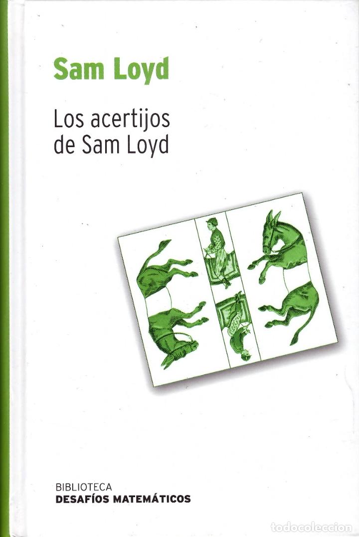 Libros de segunda mano de ciencias: Libro Los acertijos de Sam Loyd - Sam Loyd; Biblioteca Desafios Matematicos, RBA - Foto 1