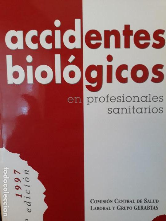 Libros de segunda mano: ACCIDENTES BIOL&Oacute;GICOS EN PROFESIONALES SANITARIOS. 3&ordf; EDICI&Oacute;N. / EPIDEMIOLOG&Iacute;A Y PREVENCI&Oacute;N.