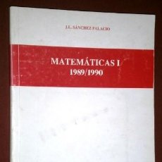 Libros de segunda mano de Ciencias: MATEMÁTICAS 1 1989-1990 POR J. L. SÁNCHEZ PALACIO DE ED. PPU EN BARCELONA 1990 1ª EDICIÓN. Lote 125239411