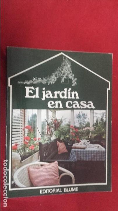 Libros de segunda mano: EL JARDIN EN CASA - ED. BLUME - RUSTICA - Foto 1