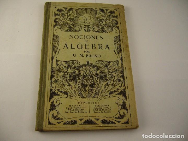 Libros de segunda mano de ciencias: NOCIONES DE ALGEBRA. BRU&Ntilde;O. - Foto 1
