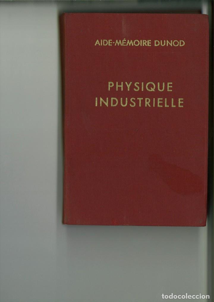 Libros de segunda mano de ciencias: PHYSIQUE INDUSTRIELLE. Julien Izard - Foto 1