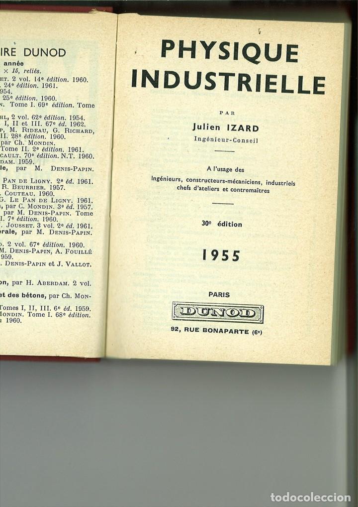 Libros de segunda mano de ciencias: PHYSIQUE INDUSTRIELLE. Julien Izard - Foto 2