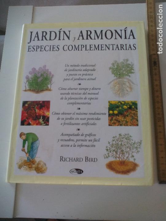 Libros de segunda mano: JARDINES Y ARMONIA. ESPECIES COMPLEMENTARIAS. RICHARD BIRD. AGATA. 1999 - Foto 1