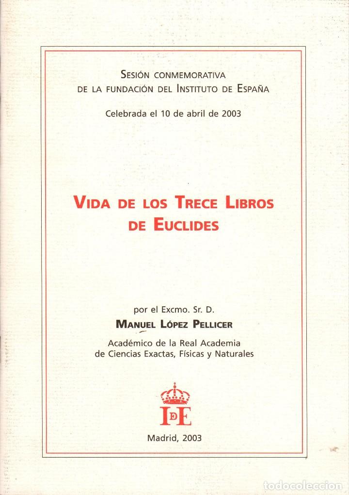 Libros de segunda mano de ciencias: VIDA DE LOS TRECE LIBROS DE EUCLIDES / MANUEL L&Oacute;PEZ PELLICER - Foto 1