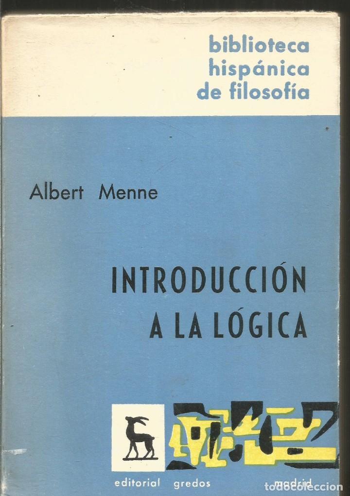 Libros de segunda mano de ciencias: ALBERT MENNE. INTRODUCCION A LA LOGICA. GREDOS - Foto 1