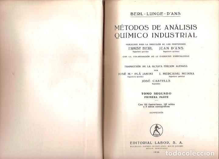 Second hand books of Sciences: METODOS DE ANALISIS QUIMICO INDUSTRIAL TOMO II PRIMERA PARTE BERL LUNGE D'ANS EDITORIAL LABOR 1956
