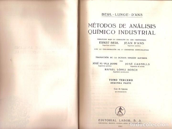Second hand books of Sciences: METODOS DE ANALISIS QUIMICO INDUSTRIAL TOMO III SEGUNDA PARTE BERL LUNGE D'ANS EDITORIAL LABOR 1961