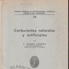Libros de segunda mano de Ciencias: CARBURANTES NATURALES Y ARTIFICIALES (GÓMEZ ARANDA 1947) SIN USAR