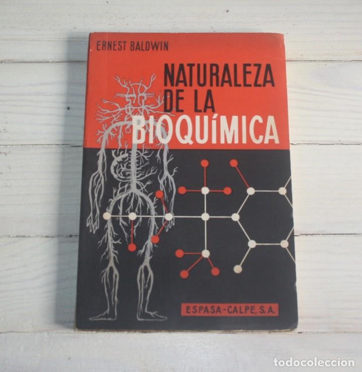 Libros de segunda mano de ciencias: Naturaleza de la Bioqu&iacute;mica - Ernest Baldwin - Foto 1