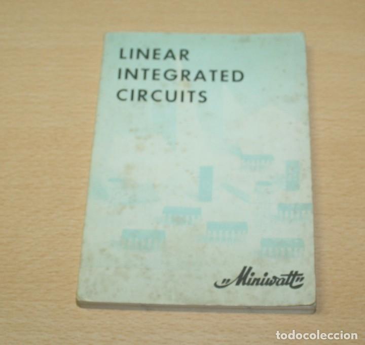 Libros de segunda mano de ciencias: Linear Integrated Circuits - Miniwatt - Foto 1