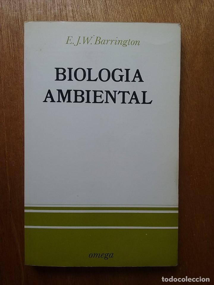Libros de segunda mano: BIOLOGIA AMBIENTAL, E J W BARRINGTON, EDICIONES OMEGA, 1983