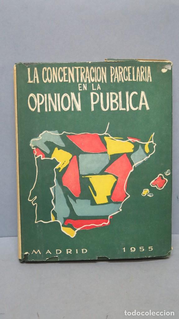 Libros de segunda mano: LA CONCENTRACI&Oacute;N PARCELARIA EN LA OPINI&Oacute;N P&Uacute;BLICA. VV.AA - Foto 1