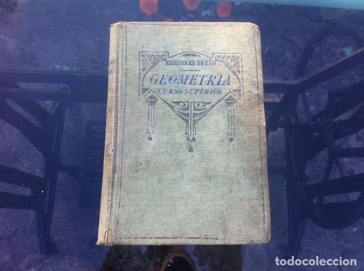 Libros de segunda mano de ciencias: GEOMETR&Iacute;A. CURSO SUPERIOR. Ed. BRU&Ntilde;O, 1941 - Foto 1