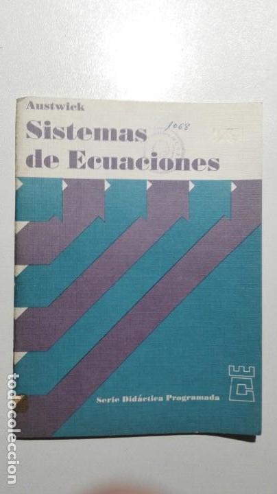 Gebrauchte B&uuml;cher der Wissenschaften: SISTEMAS DE ECUACIONES Kenneth Austwick Ediciones del Castillo, S.A. 1974 Serie Did&aacute;ctica Programada